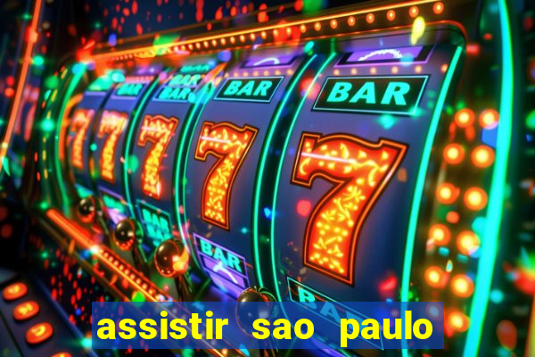 assistir sao paulo x vasco da gama multicanais